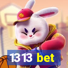 1313 bet